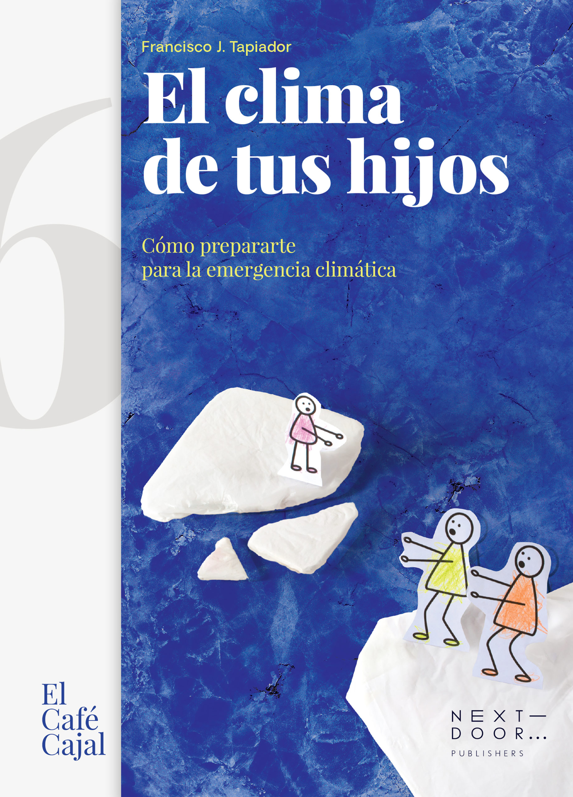 El clima de tus hijos de Francico J. Ta