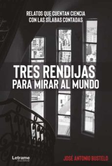 Portada libro Tres rendijas para mirar el mundo