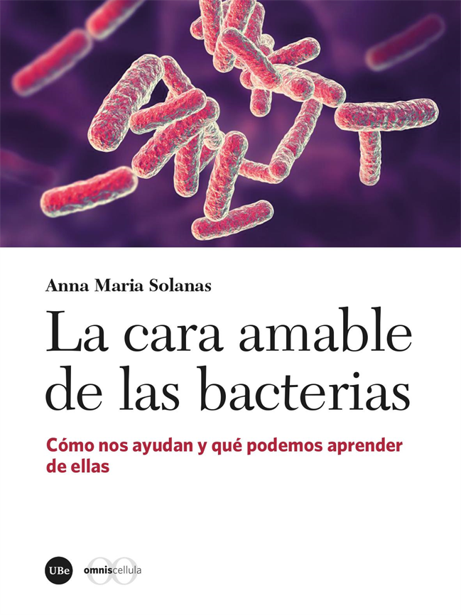 Reseñas HdC: La cara amable de las bacterias