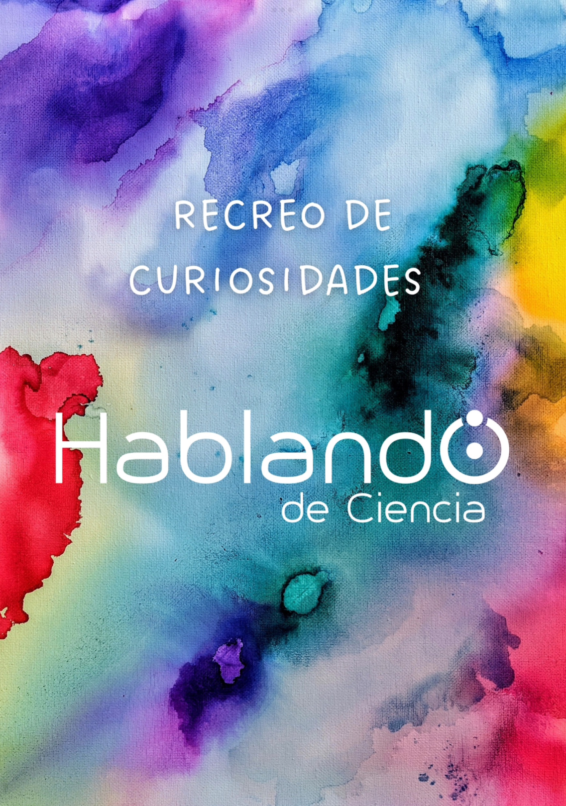 Cartel del recreo de curiosidades para Hablando de Ciencia